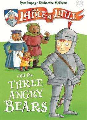 Sir Lance A Little And The Three Angry Bears