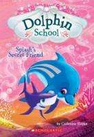 Splash's  Secret Friend