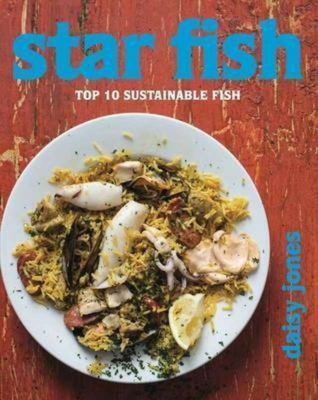 Star Fish: Top 10 Sustainable Fish (Signed Copy)