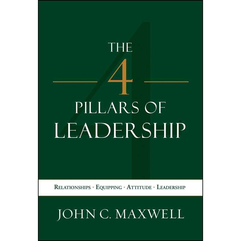 The 4 Pillars Of Leadership