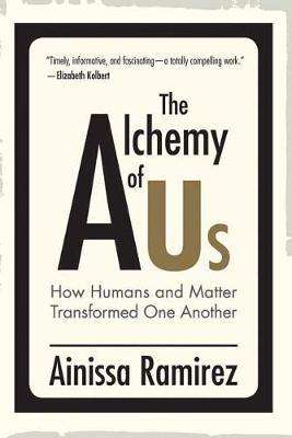 The Alchemy Of Us