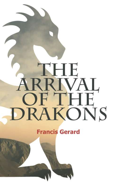 The Arrival Of The Drakons