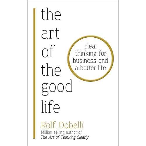 The Art Of The Good Life