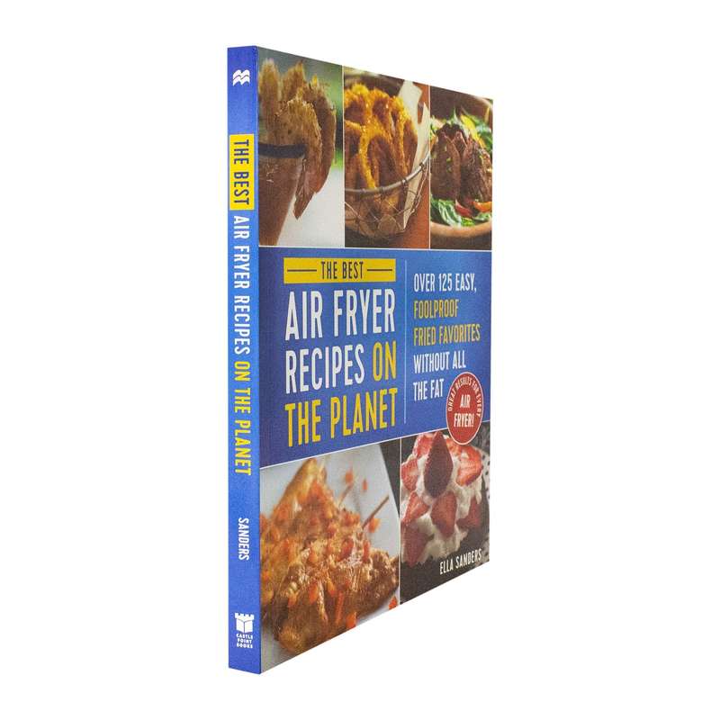 The Best Air Fryer Recipes On The Planet-Cookbook