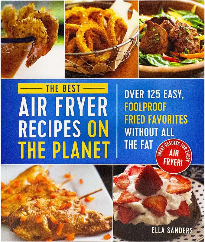 The Best Air Fryer Recipes On The Planet-Cookbook
