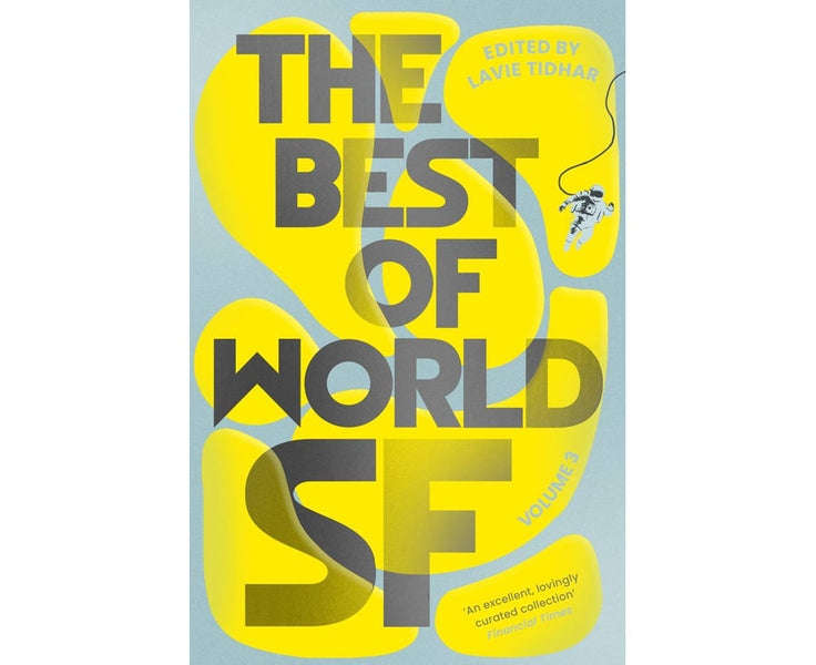The Best of World SF: Volume 3