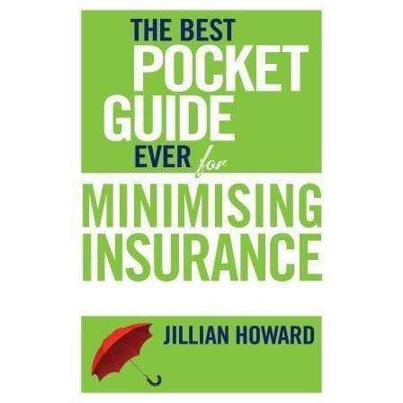 The Best Pocket Guide Ever For Minimising Insurance