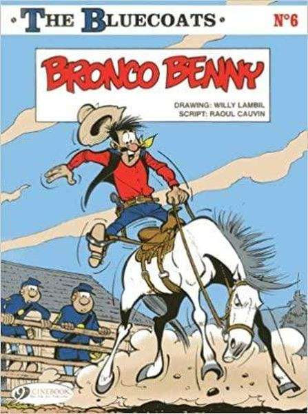 The Bluecoats - Bronco Benny