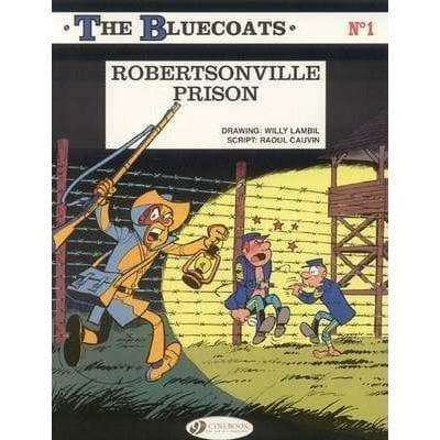 The Bluecoats: Robertsonville Prison