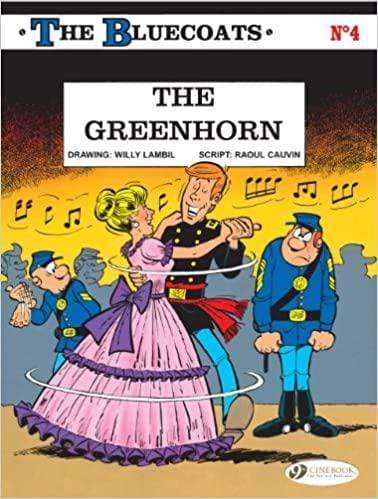 The Bluecoats: V. 4: The Greenhorn