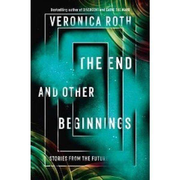 The End And Other Beginnings