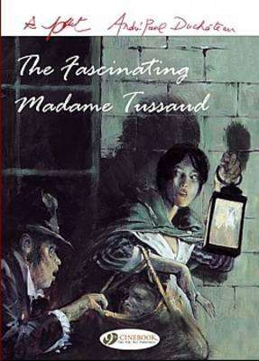 The Fascinating Madame Tussaud