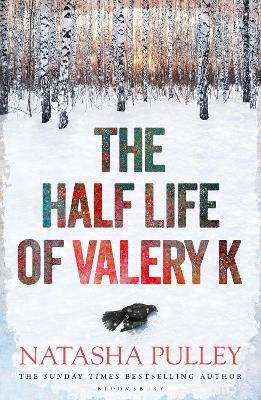 The Half Life Of Valery K