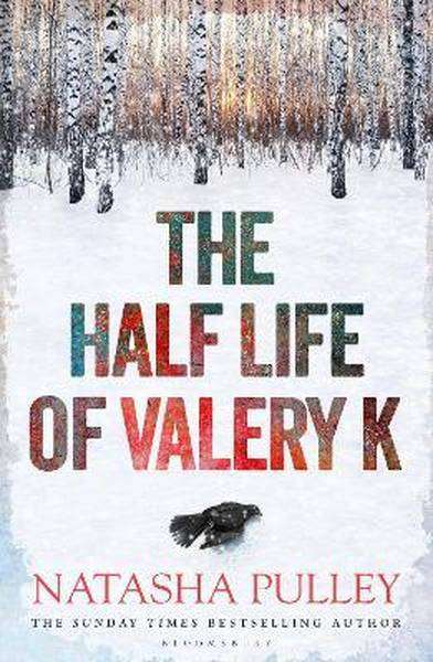 The Half Life Of Valery K