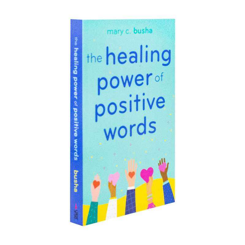 The Healing Power Of Positive Words
