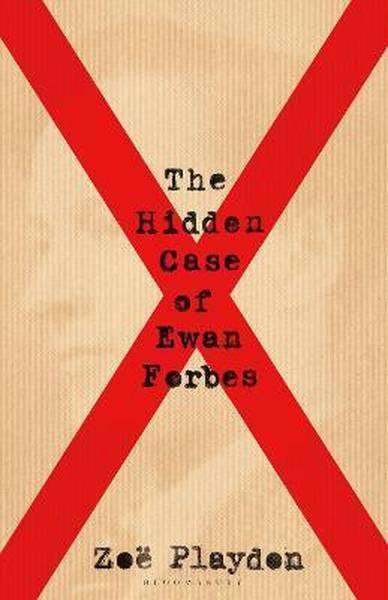 The Hidden Case Of Ewan Forbes