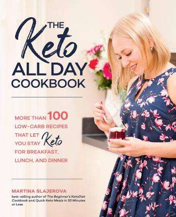 The Keto All Day Cookbook - Volume 7