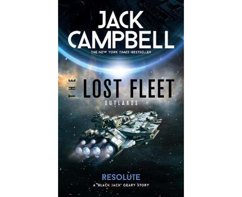 The Lost Fleet: Outlands - Resolute