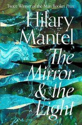 The Mirror And The Light