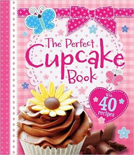 The Perfect Cupcake Book