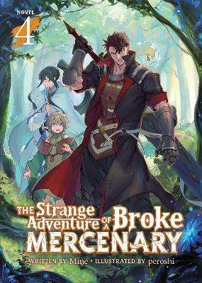 The Strange Adventure Of A Broke Mercenary, Volume 4