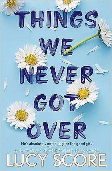 Things We Never Got Over