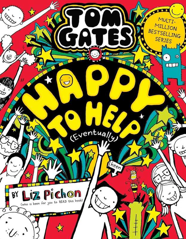 Tom Gates: Happy to Help Eventually