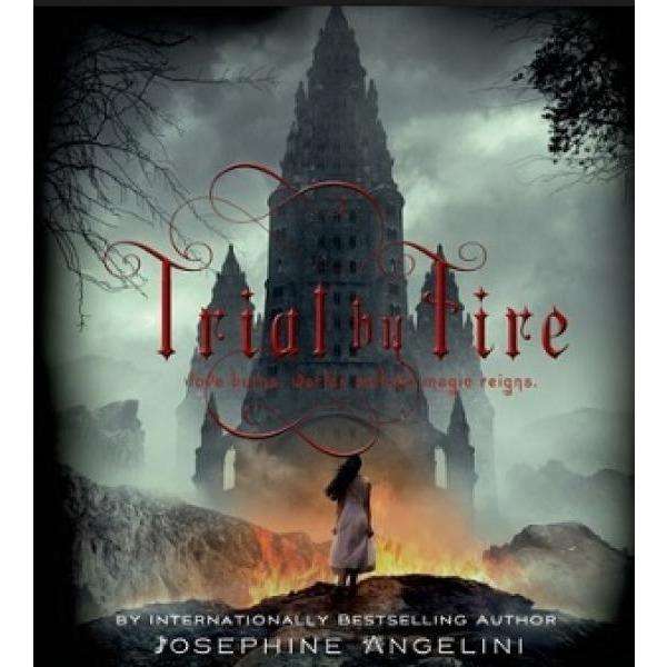 Trial By Fire