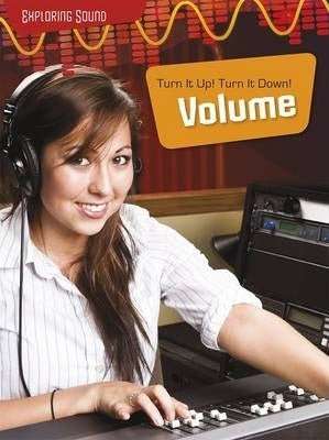 Turn It Up!, Turn It Down! - Volume