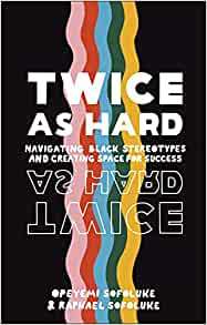 Twice As Hard