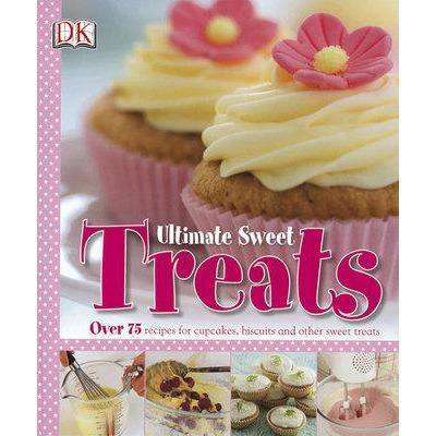 Ultimate Sweet Treats Cookbook