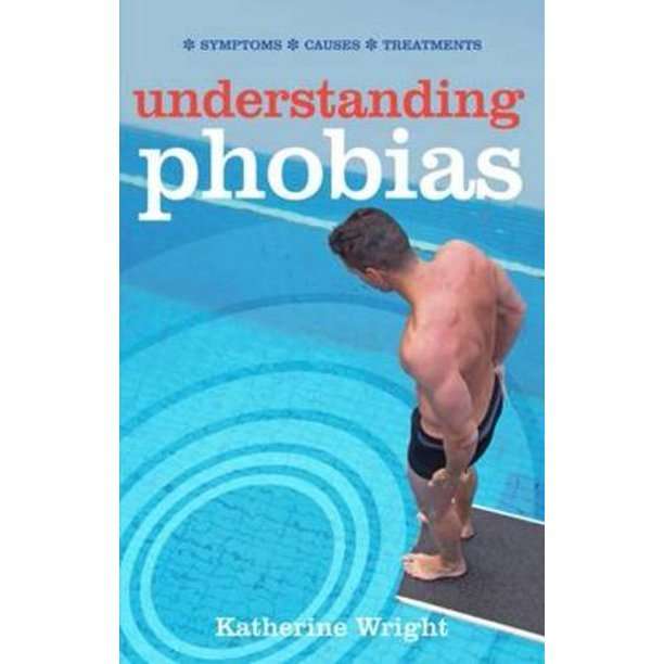 Understanding Phobias