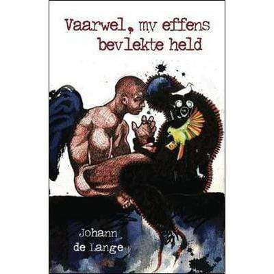 Vaarwel, My Effens Bevlekte Held