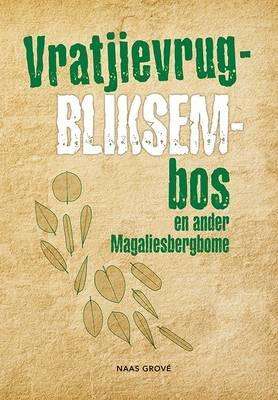 Vratjievrugbliksembos en ander Magaliesbergbome