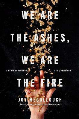We Are the Ashes, We Are the Fire