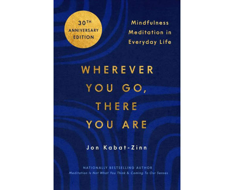 Wherever You Go There You Are