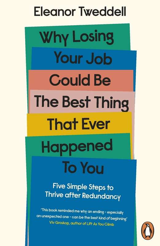 Why Losing Your Job Could be The Best Thing That Ever Happened To You