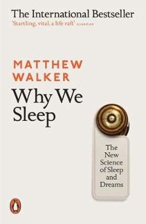 Why we Sleep