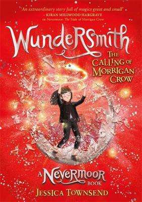 Wundersmith - The Calling Of Morrigan Crow