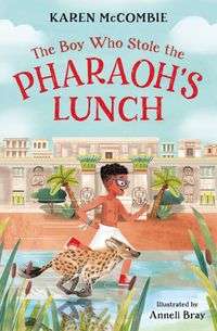 Boy Who Stole The Pharaoh's Lunch