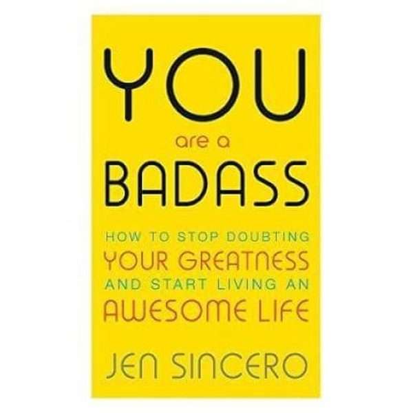 You Are A Badass