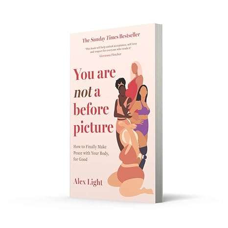 You Are Not a Before Picture