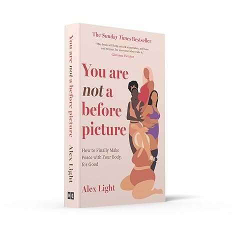 You Are Not a Before Picture