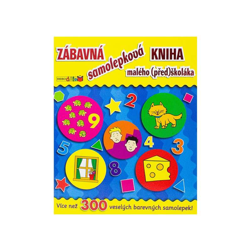 Zabavna Samolepkova Kniha Maleho Predskolaka  (Czech)