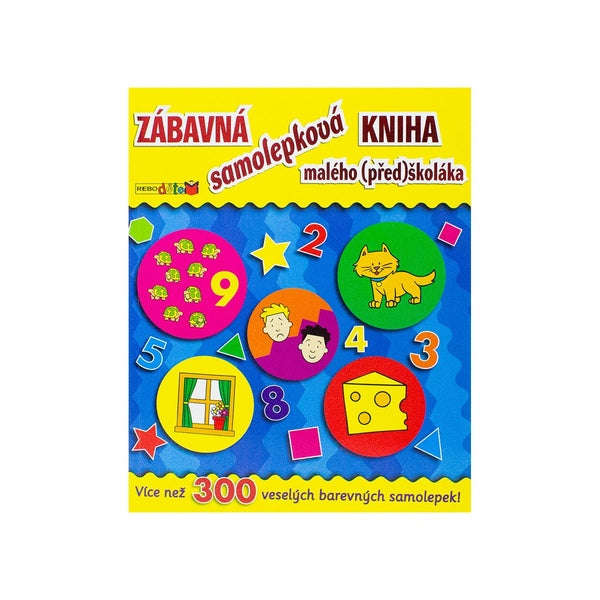 Zabavna Samolepkova Kniha Maleho Predskolaka  (Czech)