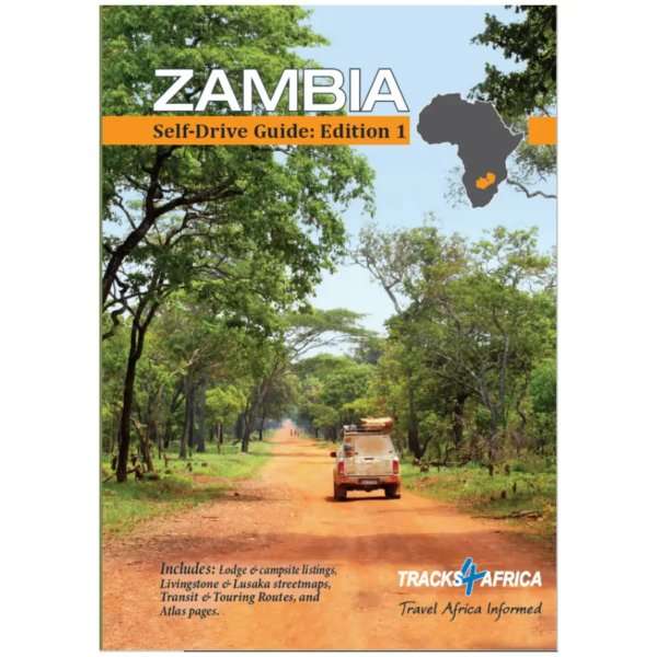 Zambia Self-Drive Guide Book: Edition 1 (A4)