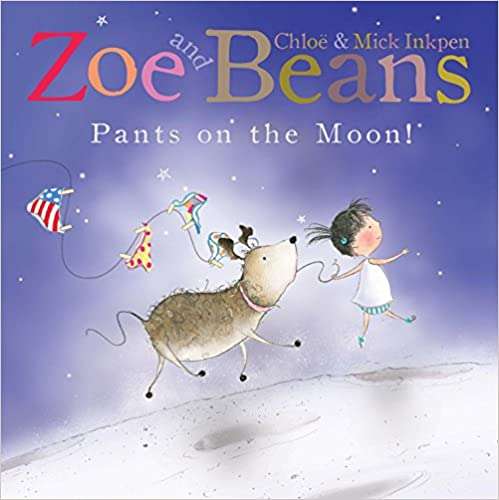 Zoe And Beans - Pants On The Moon!