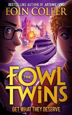 The Fowl Twins - Get What They Deserve