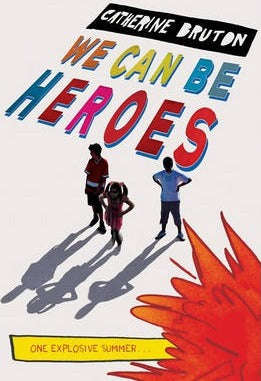 We Can Be Heroes