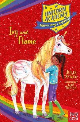 Unicorn Academy - Ivy And Flame